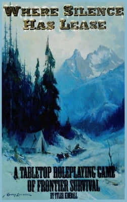 Where Silence Has Lease by Kimball, Tyler