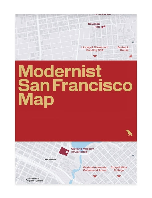 Modernist San Francisco Map: Guide to Modernist Architecture in Bay Area by Schwarzer, Mitchell