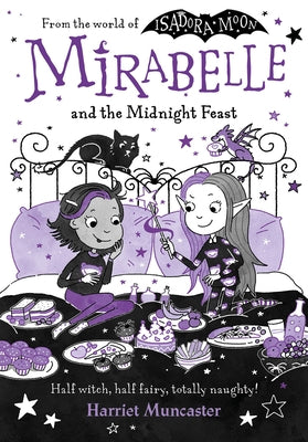 Mirabelle and the Midnight Feast: Volume 9 by Muncaster, Harriet