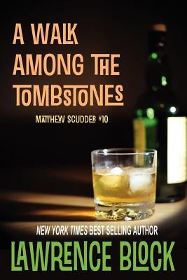 A Walk Among the Tombstones by Block, Lawrence