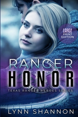 Ranger Honor by Shannon, Lynn