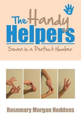 The Handy Helpers, Seven is a Perfect Number by Heddens, Rosemary Morgan