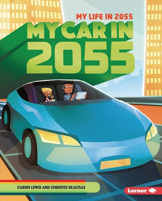 My Car in 2055 by Lewis, Carrie