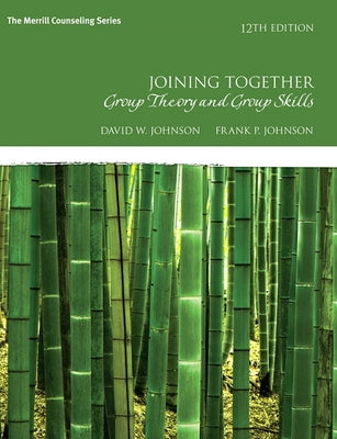 Joining Together: Group Theory and Group Skills by Johnson, David