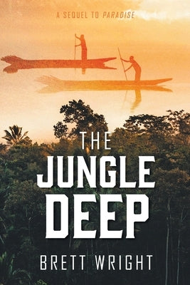 The Jungle Deep by Wright, Brett