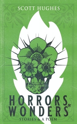 Horrors & Wonders by Hughes, Scott