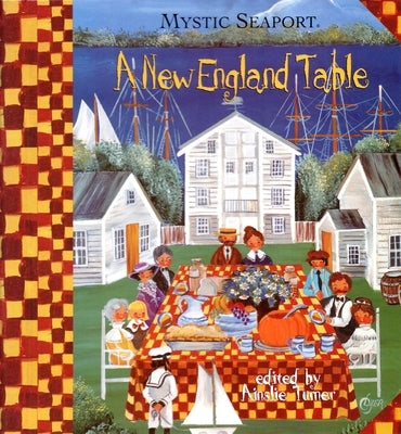 A New England Table Cookbook by Turner, Ainslie