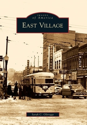 East Village by Oltrogge, Sarah C.