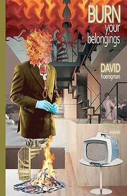 Burn Your Belongings by Yoshida, Yasutoshi
