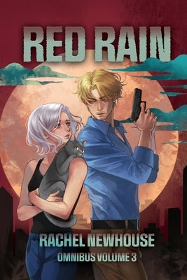 Red Rain Omnibus Volume 3 by Newhouse, Rachel