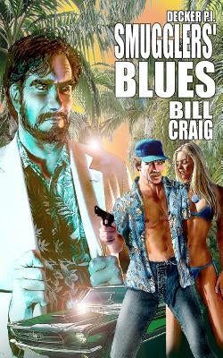 Decker P.I. Smugglers' Blues by Givens, Laura