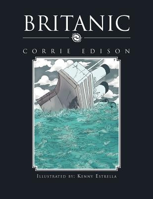 Britanic by Edison, Corrie