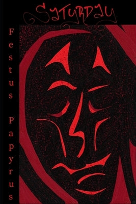 Satyrday by Papyrus, Festus