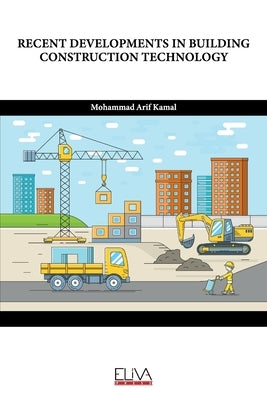 Recent Developments in Building Construction Technology by Kamal, Mohammad Arif