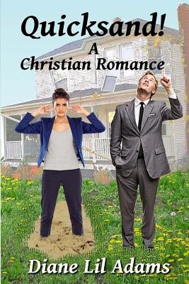 Quicksand!: A Christian Romance by Adams, Diane Lil