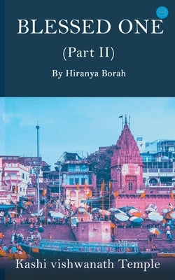Blessed one: Part II by Borah, Hiranya
