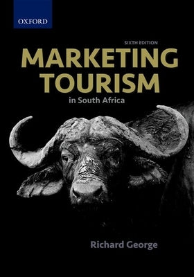 Marketing Tourism in South Africa by George, Richard