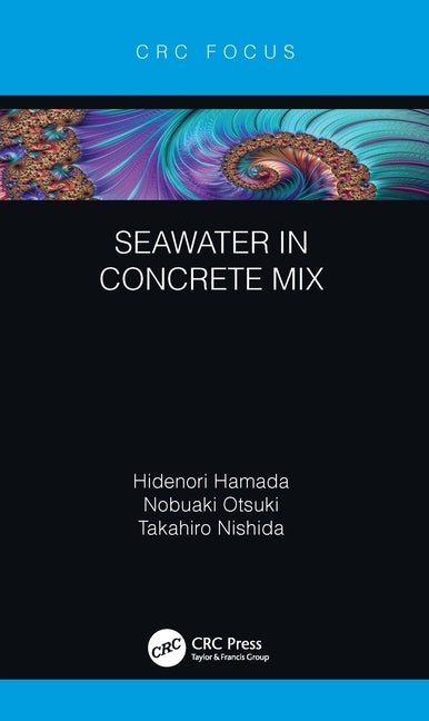 Seawater in Concrete Mix by Hamada, Hidenori