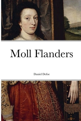 Moll Flanders by Defoe, Daniel