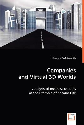 Companies and Virtual 3D Worlds by Pechlivanidis, Stavros