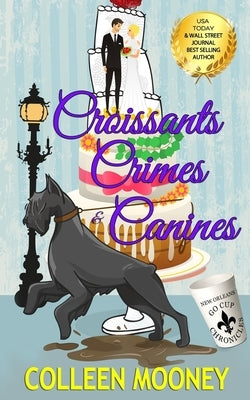 Croissants, Crimes & Canines by Mooney, Colleen