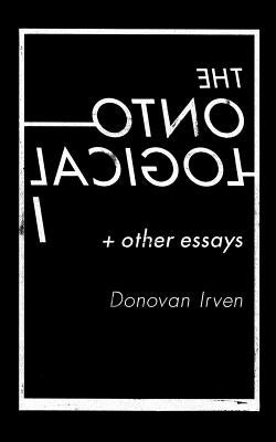 The Ontological I & Other Essays by Streisguth, Steve