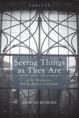 Seeing Things as They Are by Reyburn, Duncan