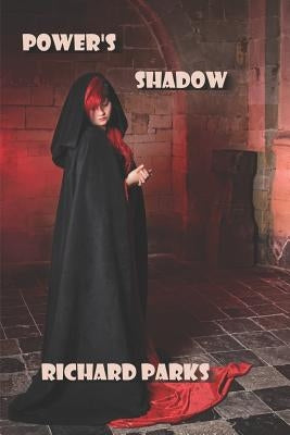 Power's Shadow by Parks, Richard