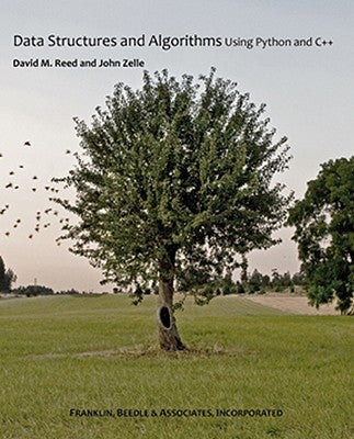 Data Structures and Algorithms Using Python and C++ by Reed, David M.