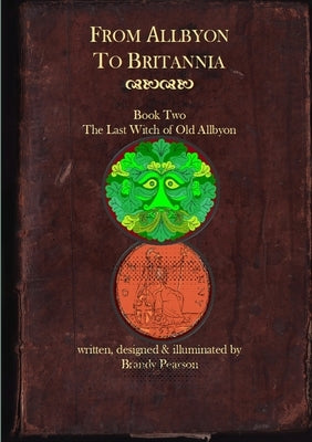 The Last Witch of Old Allbyon by Pearson, Brandy