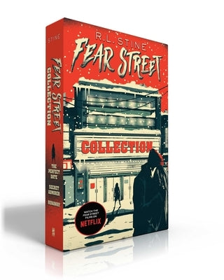 Fear Street Collection (Boxed Set): The Perfect Date; Secret Admirer; Runaway by Stine, R. L.