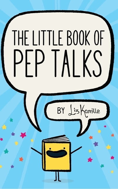 The Little Book of Pep Talks by Kamille, Liz