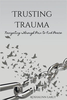 Trusting Trauma by Early, Roshaunn
