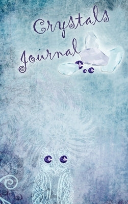 Crystals Journal by Totilo, Rebecca Park