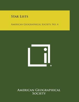 Star Lists: American Geographical Society, No. 4 by American Geographical Society