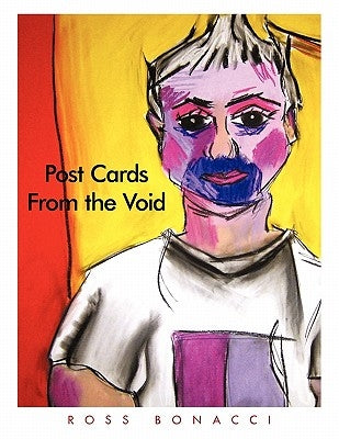 Post Cards from the Void by Bonacci, Ross