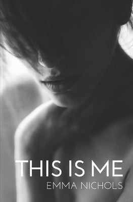This Is Me by Nichols, Emma