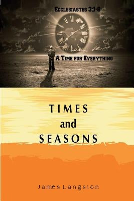 Times and Seasons by Langston, James