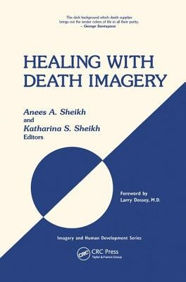 Healing with Death Imagery by Sheikh, Anees Ahmad