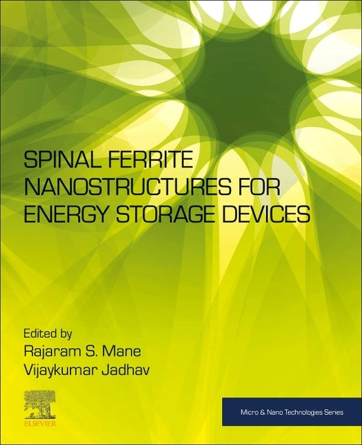 Spinel Ferrite Nanostructures for Energy Storage Devices by Mane, Rajaram S.