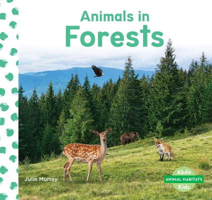 Animals in Forests by Murray, Julie