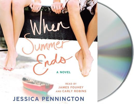 When Summer Ends by Pennington, Jessica