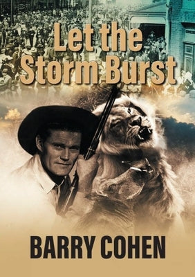Let the Storm Burst by Cohen, Barry