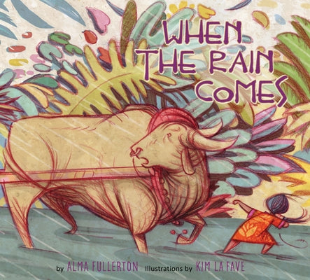 When the Rain Comes by Fullerton, Alma