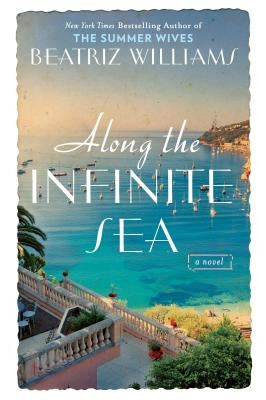 Along the Infinite Sea by Williams, Beatriz