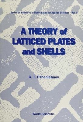 A Theory of Latticed Plates and Shells by Pshenichnov, G. I.