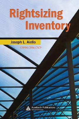 Rightsizing Inventory by Aiello, Joseph L.