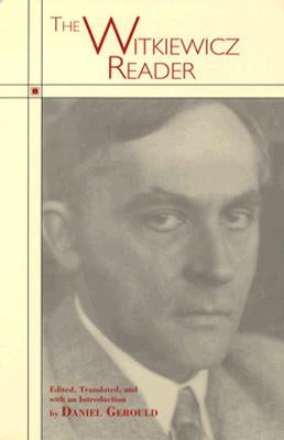 The Witkiewicz Reader by Witkiewicz, Stanislaw Ignacy