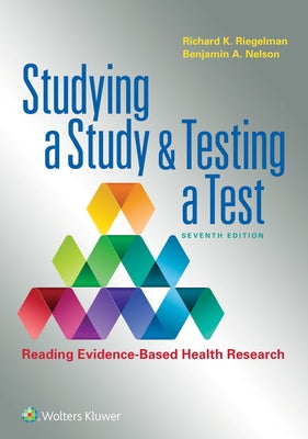 Studying a Study and Testing a Test by Riegelman, Richard K.