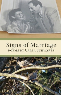 Signs of Marriage by Schwartz, Carla